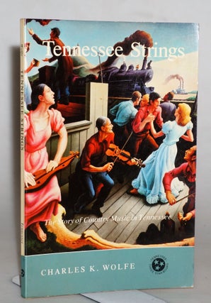 Item #015206 Tennessee Strings: Story Country Music Tennessee (Tennessee Three Star Books)....
