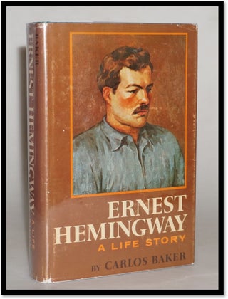 Item #015214 Ernest Hemingway: A Life Story. Carlos Baker