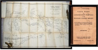Item #015225 Native Woods for Construction Purposes in the Western Pacific Regions. Bureau of...