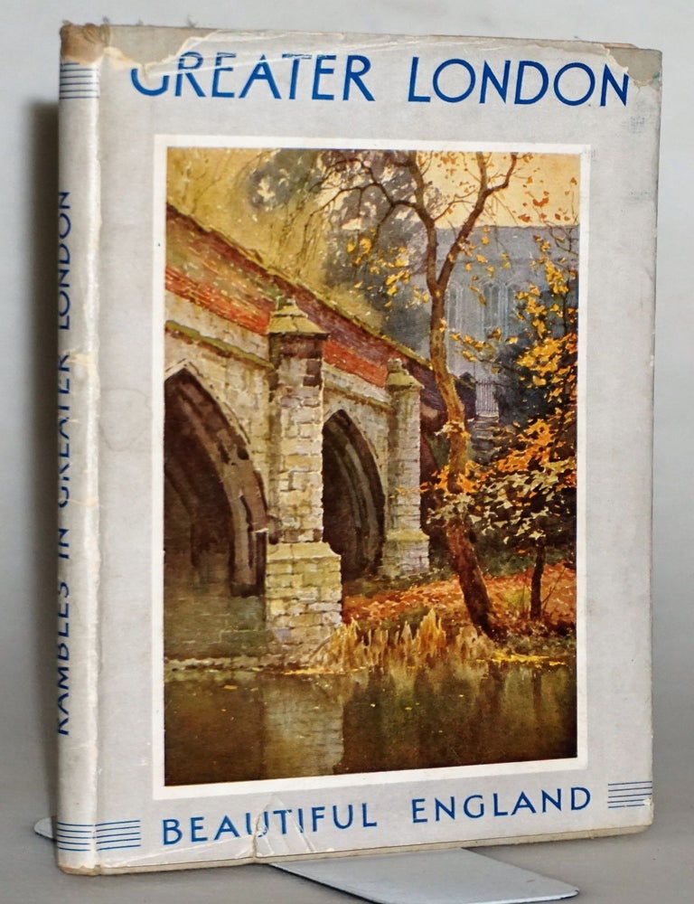 Item #015232 Rambles In Greater London [Beautiful England Series]. Walter Jerrold.