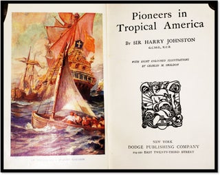 Pioneers in Tropical America [Exploration]