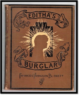Item #015282 Editha's Burglar. A Story For Children. Frances Hodgson Burnett