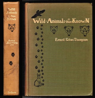 Item #15358 Wild Animals I Have Known. Ernest Thompson Seton