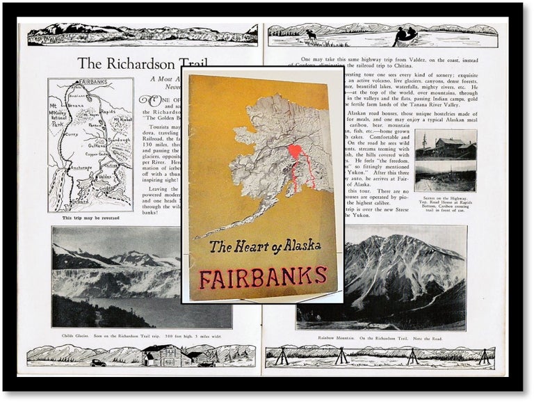 Item #15383 The Heart of Alaska: Fairbanks 1928 [Promotional Pamphlet]. Fairbanks Chamber of Commerce.