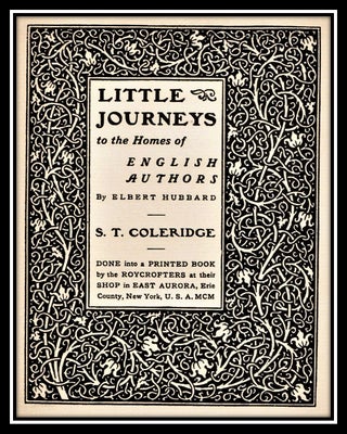 Little Journeys to Homes of English Authors: S. T. Coleridge