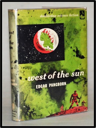 Item #15395 West Of The Sun. Edgar Pangborn