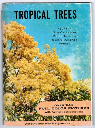 Tropical Trees: Found in The Caribbean, South American, Central America, Mexico