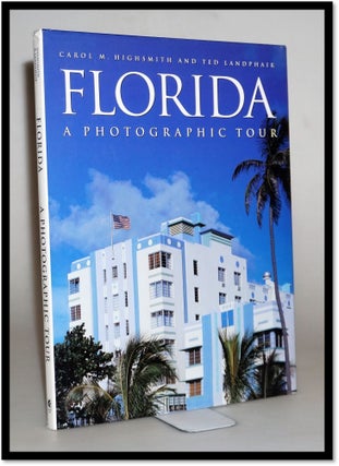 Item #15425 Photographic Tour of Florida (Colour Guides). Carol M. Highsmith, Ted Landphair