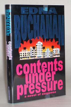 Item #15437 Contents Under Pressure: A Novel of Suspense [Britt Montero #1]. Edna Buchanan