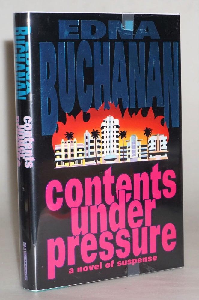 Item #15437 Contents Under Pressure: A Novel of Suspense [Britt Montero #1]. Edna Buchanan.