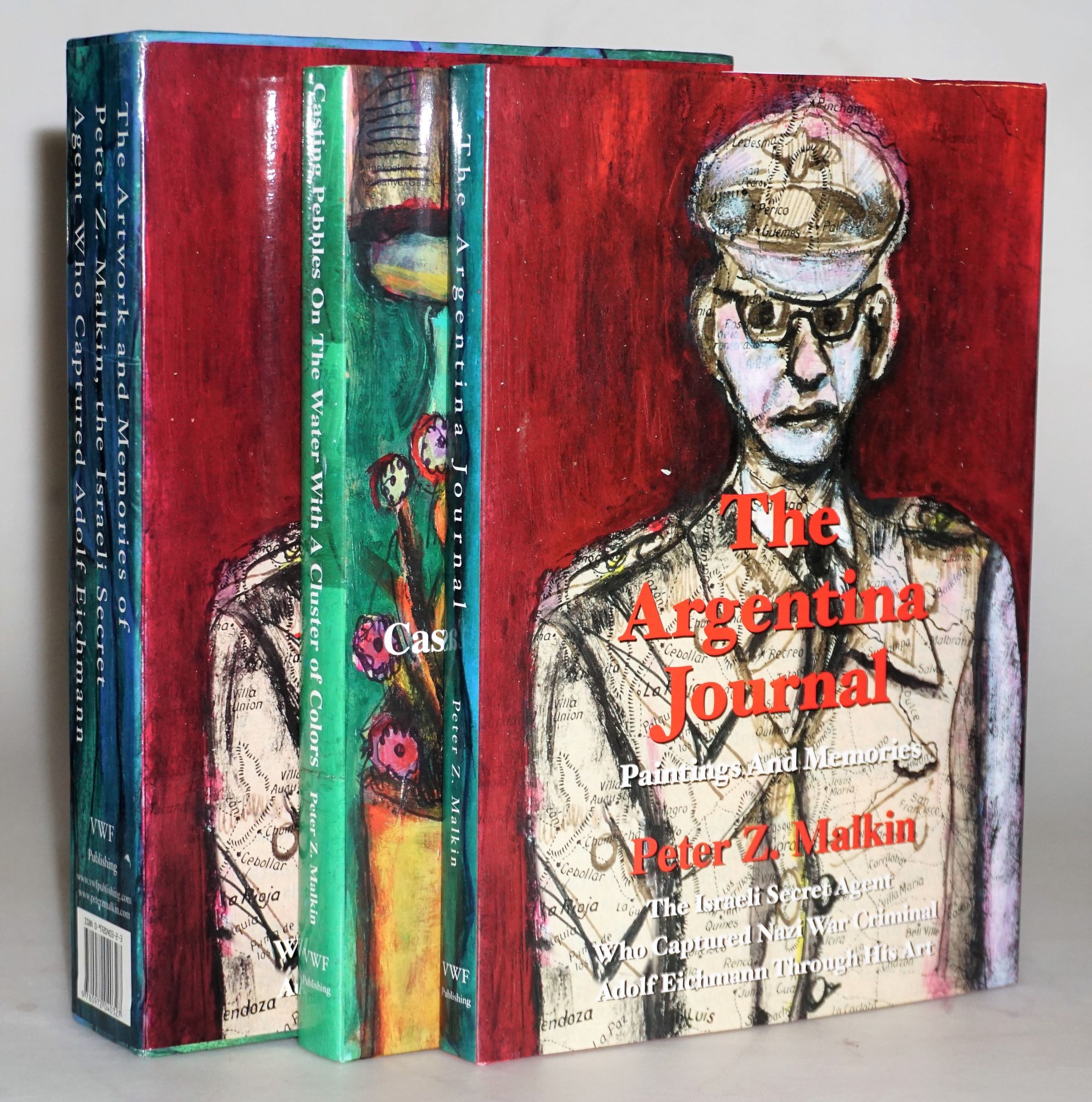 The Argentina Journal: Paintings and Memories: [with] Casting Pebbles on the Water [With] a Cluster of Colors: The Artworks and Memories of Peter Z. Malkin, The Israeli Secret Agent Who Captured Nazi War Criminal Adolf Eichmann Through His Art [2 volumes]