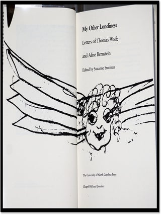 My Other Loneliness: Letters of Thomas Wolfe and Aline Bernstein