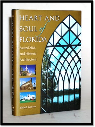 Heart and Soul of Florida: Sacred Sites and Historic Architecture