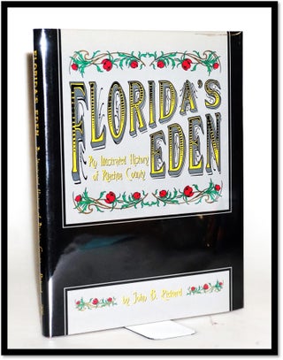 Florida's Eden: An Illustrated History of Alachua County. John B. Pickard.