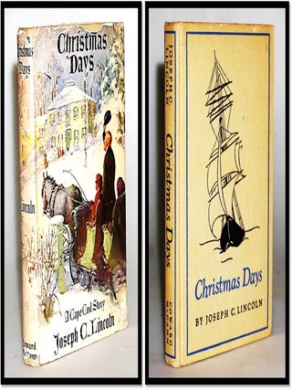 Item #15563 Christmas Days. Joseph C. Lincoln