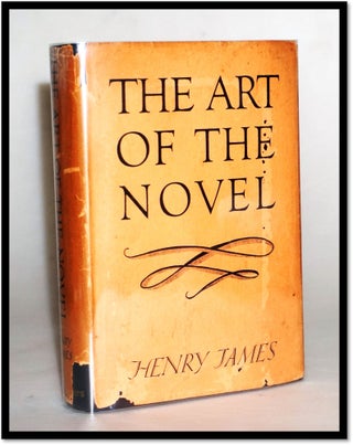 Item #15570 The Art of the Novel: Essays on the Art of Fiction. Henry James, Introduction Richard...