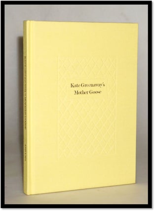 Kate Greenaway's Mother Goose, or Old Nursery Rhymes: The Complete Facsimile Sketchbooks : from the Arents Collections, the New York Public Library