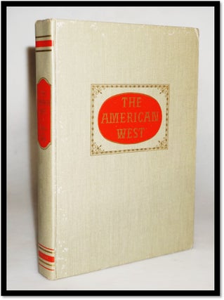 The American West: The Pictorial Epic of a Continent