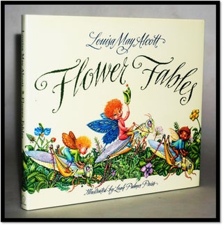 Item #15652 Flower Fables. Louisa May Alcott, Daniel - Shealy