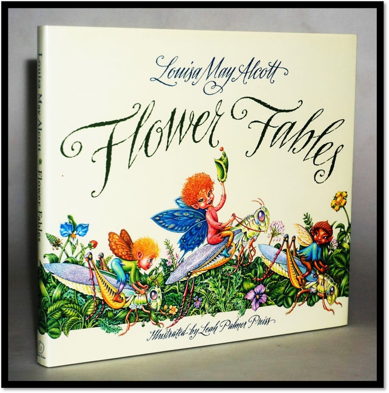 Item #15652 Flower Fables. Louisa May Alcott, Daniel - Shealy.