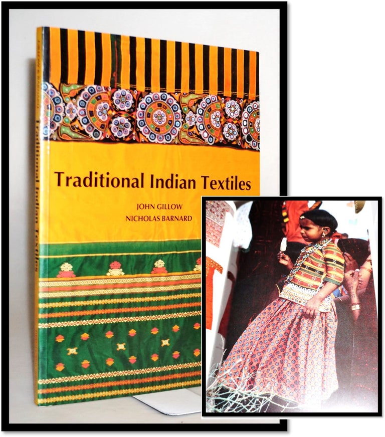 Item #15683 Traditional Indian Textiles. John Gillow, Nicholas Barnard.
