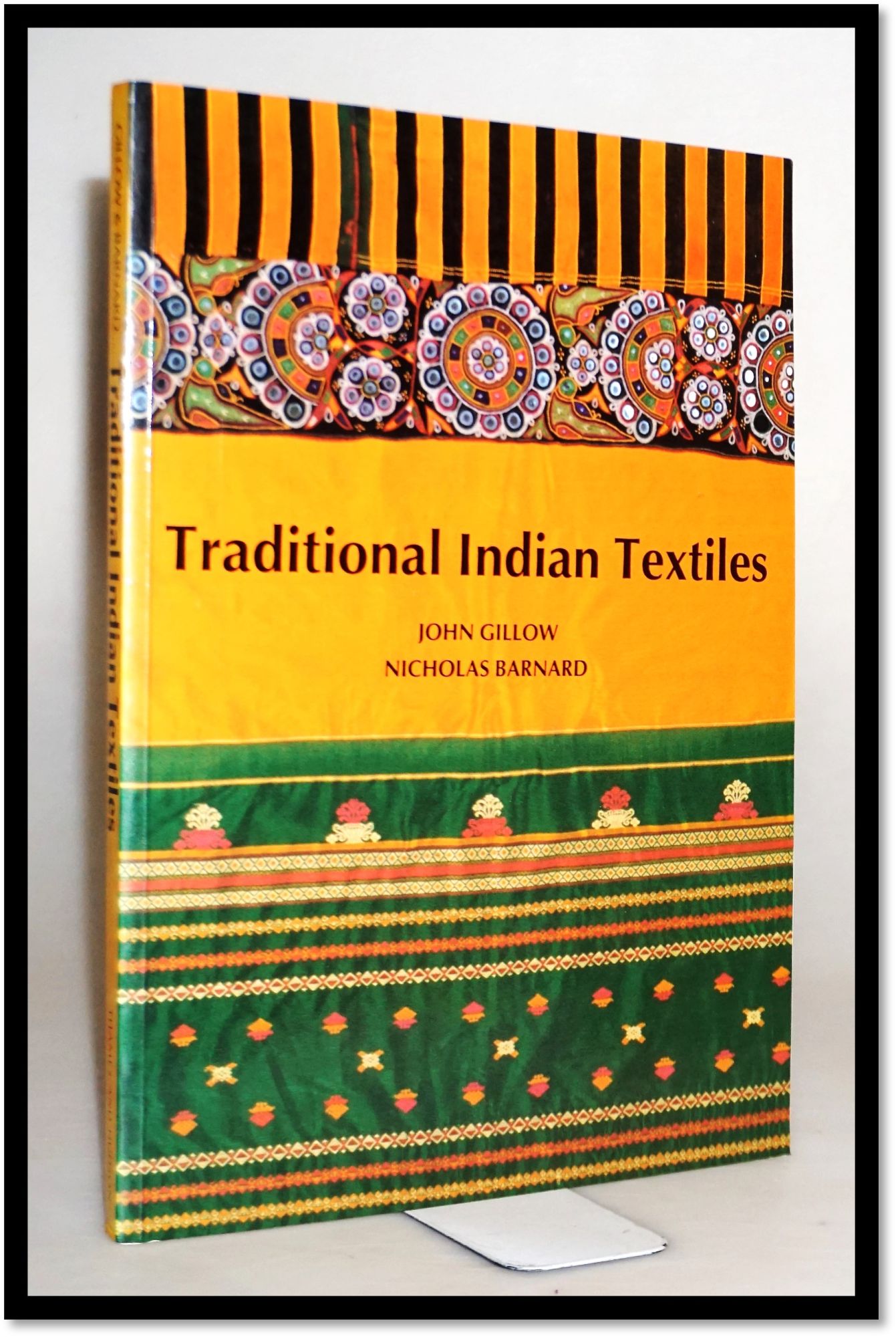 Traditional Indian Textiles by John Gillow, Nicholas Barnard on Blind Horse  Books