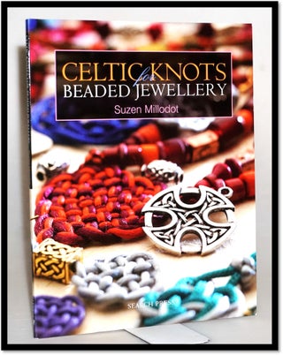 Celtic Knots for Beaded Jewellery. Suxn Millodot.