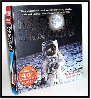 Item #15704 Moon Landing: Apollo 11 40th Anniversary Pop-Up. Richard Platt