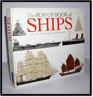 The Pop-Up Book of Ships. Eric Kentley.