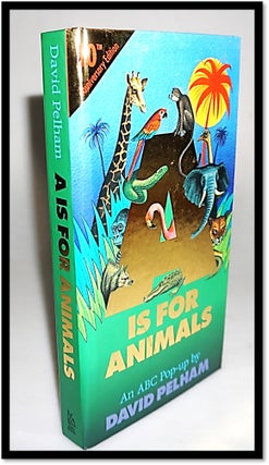 A Is for Animals: 10th Anniversary Edition (Pop Up)