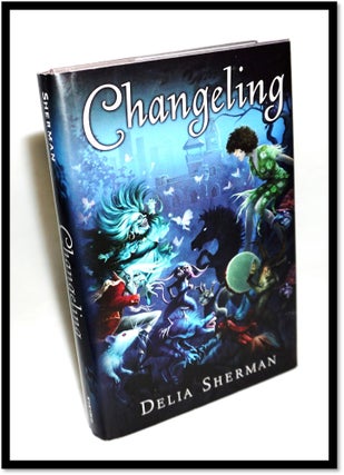 Changeling. Delia Sherman.