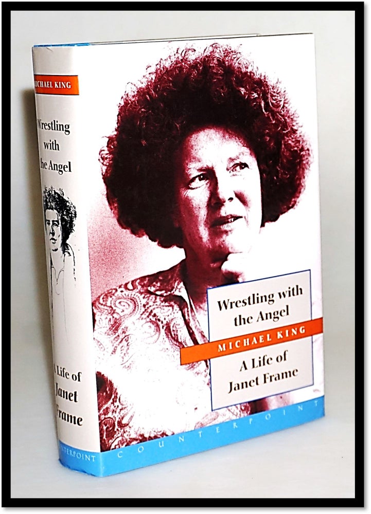 Item #15827 Wrestling With the Angel: A Life of Janet Frame. Michael King.