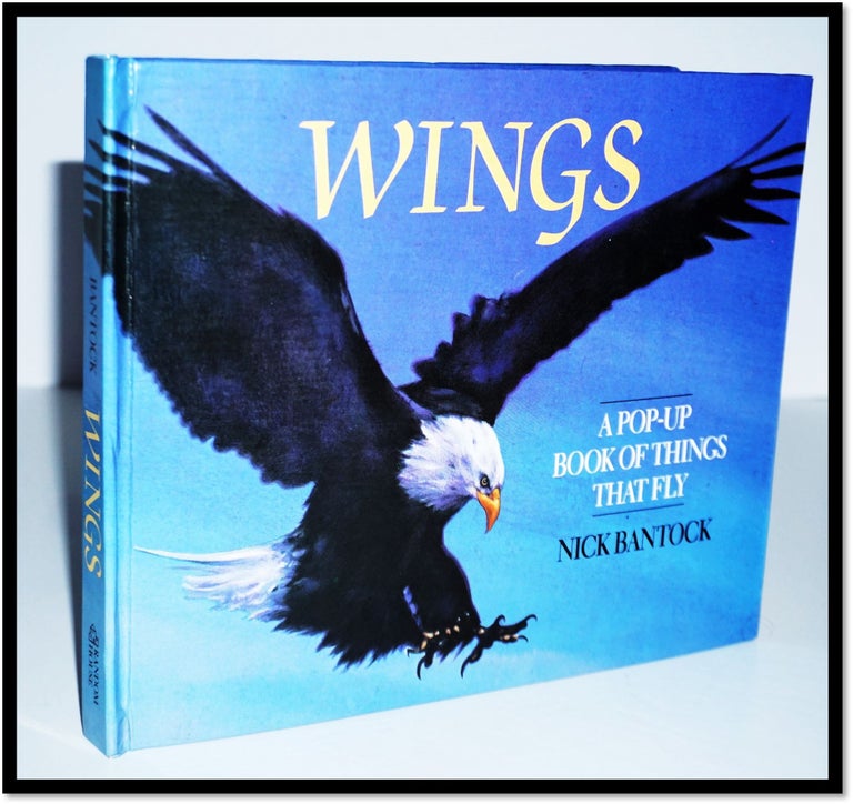 Item #15841 WINGS: A Pop-up Book of Things that Fly. Nick Bantock.