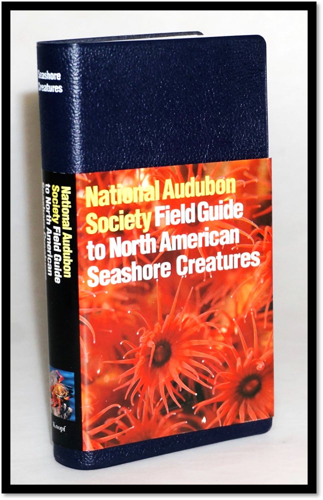 Item #15846 National Audubon Society Field Guide to Seashore Creatures: North America. Norman A. Meinkoth.
