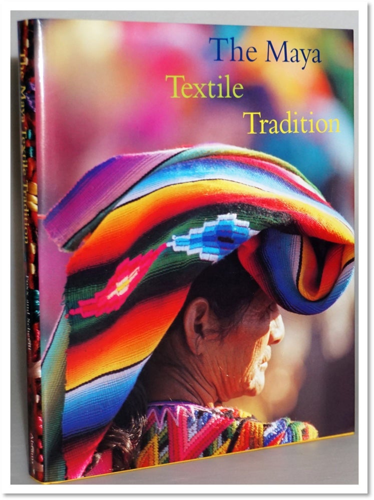 Item #15849 Maya Textile Tradition. Jeffrey Jay Foxx, Linda Schele.