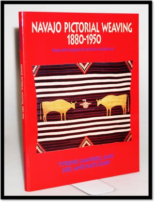 Item #15852 Navajo Pictorial Weaving 1880-1950: Folk Art Images of Native Americans. Tyrone...