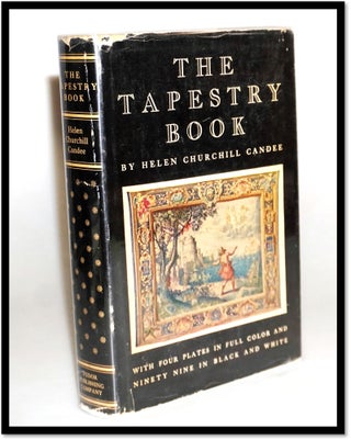 Item #15855 The Tapestry Book. Helen Churchill Candee