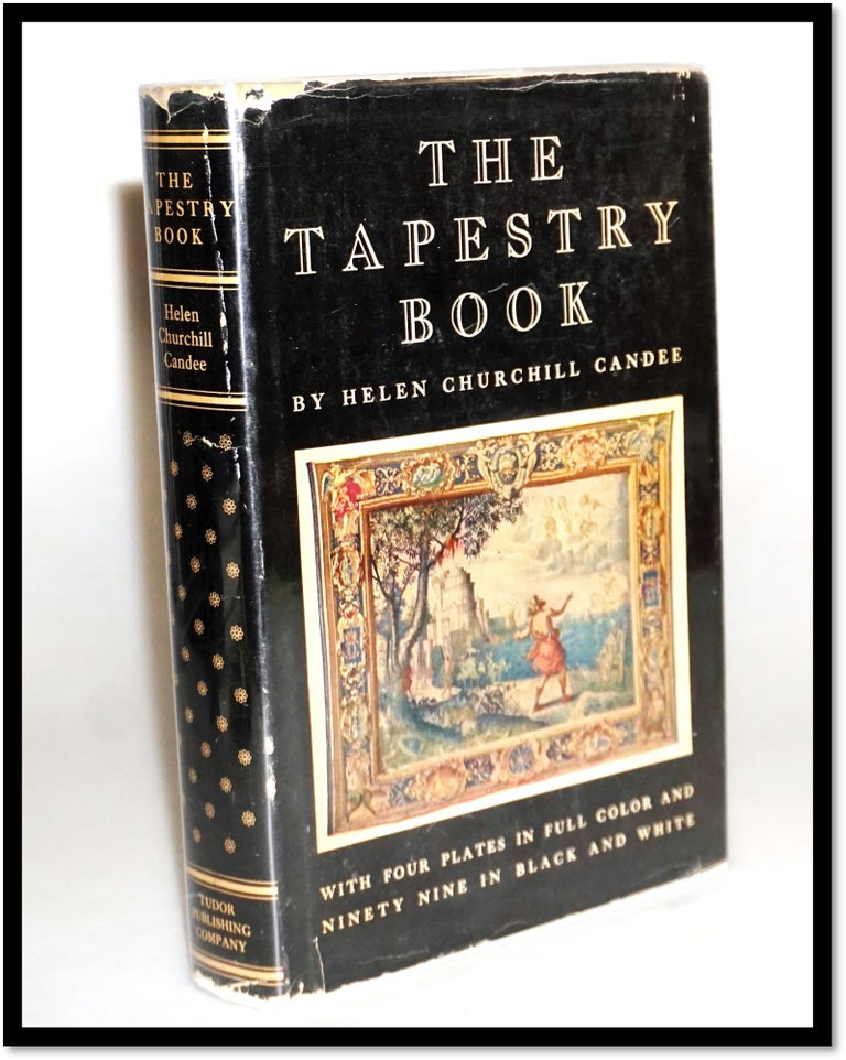 Item #15855 The Tapestry Book. Helen Churchill Candee.