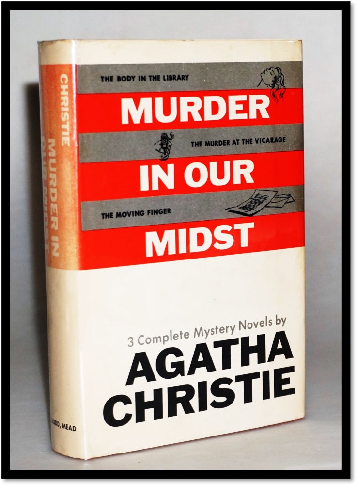 Item #15875 Murder in our Midst [Body in the Library; the Murder At the Vicarage; the Moving Finger]. Agatha Christie.