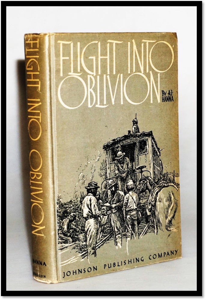 Item #15901 Flight Into Oblivion. [Confederacy - Civil War]. A. J. Hanna, 1893 -.