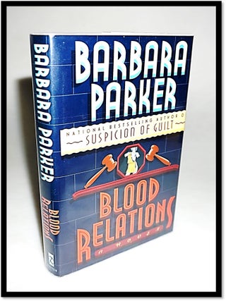 Item #15943 Blood relations. Barbara Parker