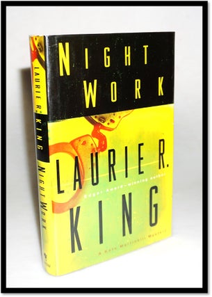 Item #15955 Night Work: A Kate Martinelli Mystery [Book 4]. Laurie R. King