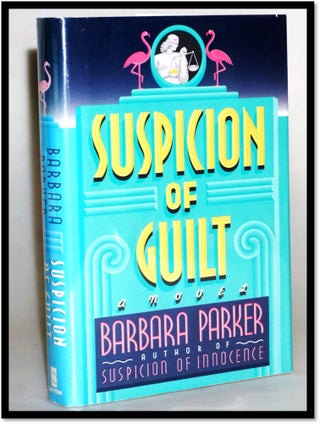 Item #15984 Suspicion of Guilt [Suspicion Series #2]. Barbara Parker
