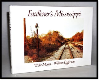 Item #15992 Faulkner's Mississippi. Willie Morris