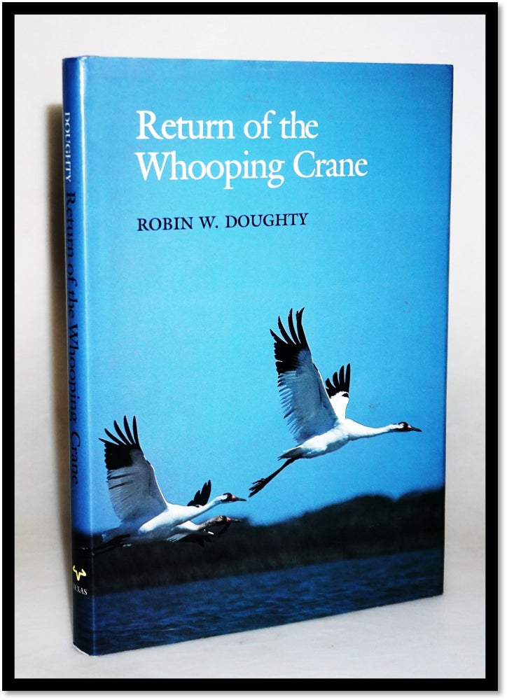 Item #15993 Return of the Whooping Crane. Robin W. Doughty.