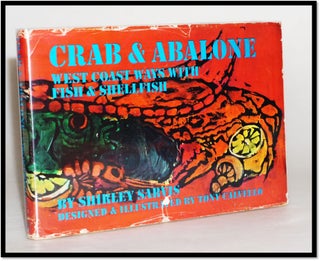 Item #15996 Crab & Abalone; West Coast Ways With Fish & Shellfish. Shirley Sarvis