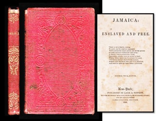 Item #16009 Jamaica: Enslaved and Free [Abolition]. Benjamin Luckock, George Peck