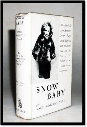 Item #16029 Snow Baby. Marie Ahnighito Peary