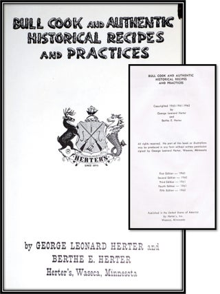 Bull Cook and Authentic Historical Recipes and Practices