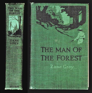 Item #16121 The Man of the Forest. Zane Grey